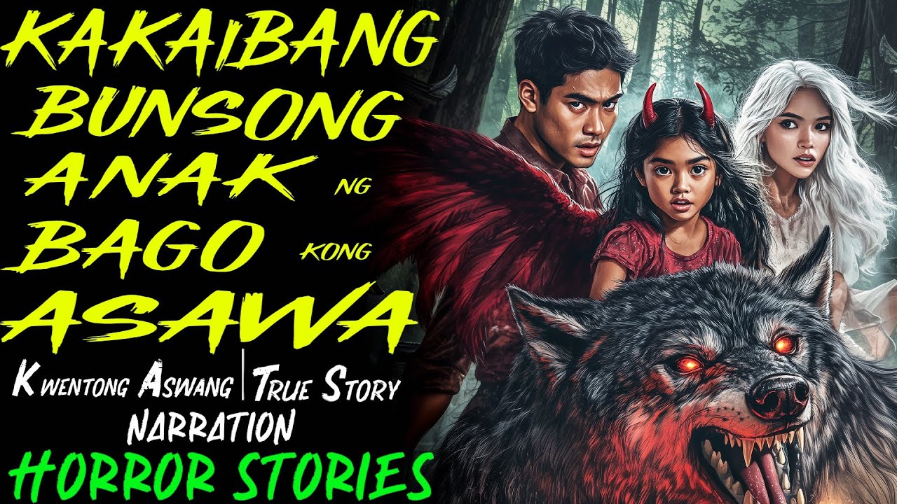 KAKAIBANG BUNSONG ANAK NG BAGO KONG ASAWA | Kwentong Aswang | True Story