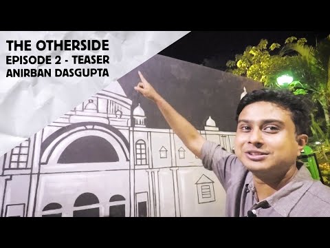 Anirban Dasgupta | The Otherside | Episode 2 Teaser