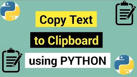Python Copy and Paste from the Clipboard | How to Copy Text to Clipboard Using Python | Pyperclip