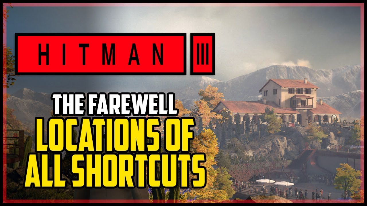 Hitman 3 All Shortcuts Mendoza