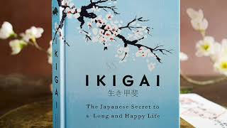 IKIGAI - The Japanese Secret To Happy & Long Life !!! AudioBook With Subtitles