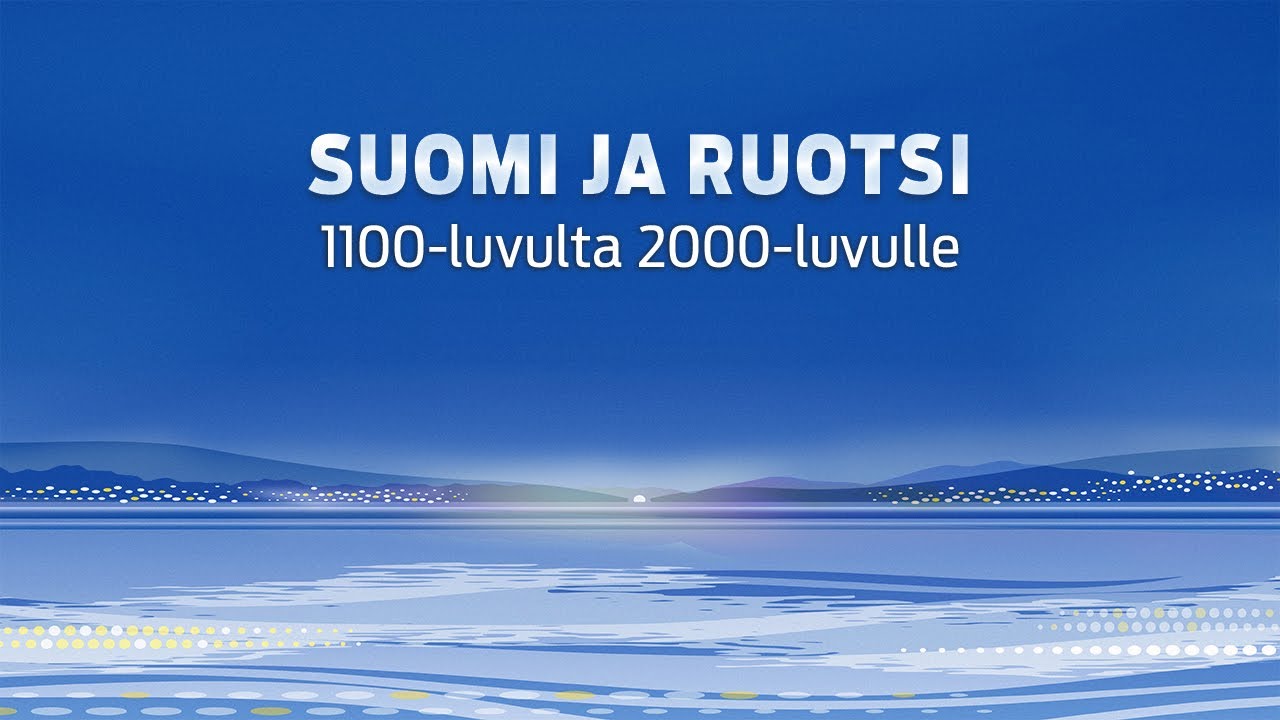 Suomen ja Ruotsin historia (päivitetty 31.5.2024)