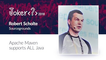 Robert Scholte — Apache Maven supports ALL Java