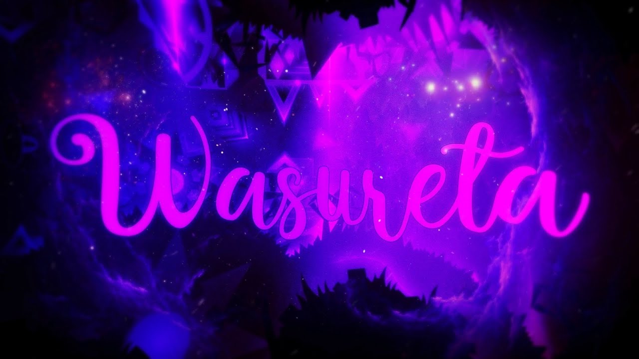 [NEW HARDEST] WASURETA 100% | JUMP FROM BLOODBATH (Geometry Dash 2.206)