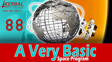 A Very Basic Space Program | Episode 88 | KSP RSS/RO/RP-1