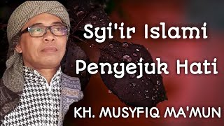 Syair Penata Jiwa ~ KH. Musyfiq Ma'mun Karay
