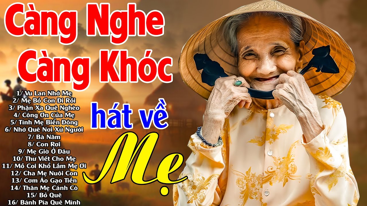 Đứt Từng Đoạn Ruột Khi Nghe Hát Về Mẹ - Khóc Hết Nước Mắt Vì Nhớ Mẹ Cha,