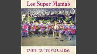 Video thumbnail of "Les Super Mama's - E Reo Heva"