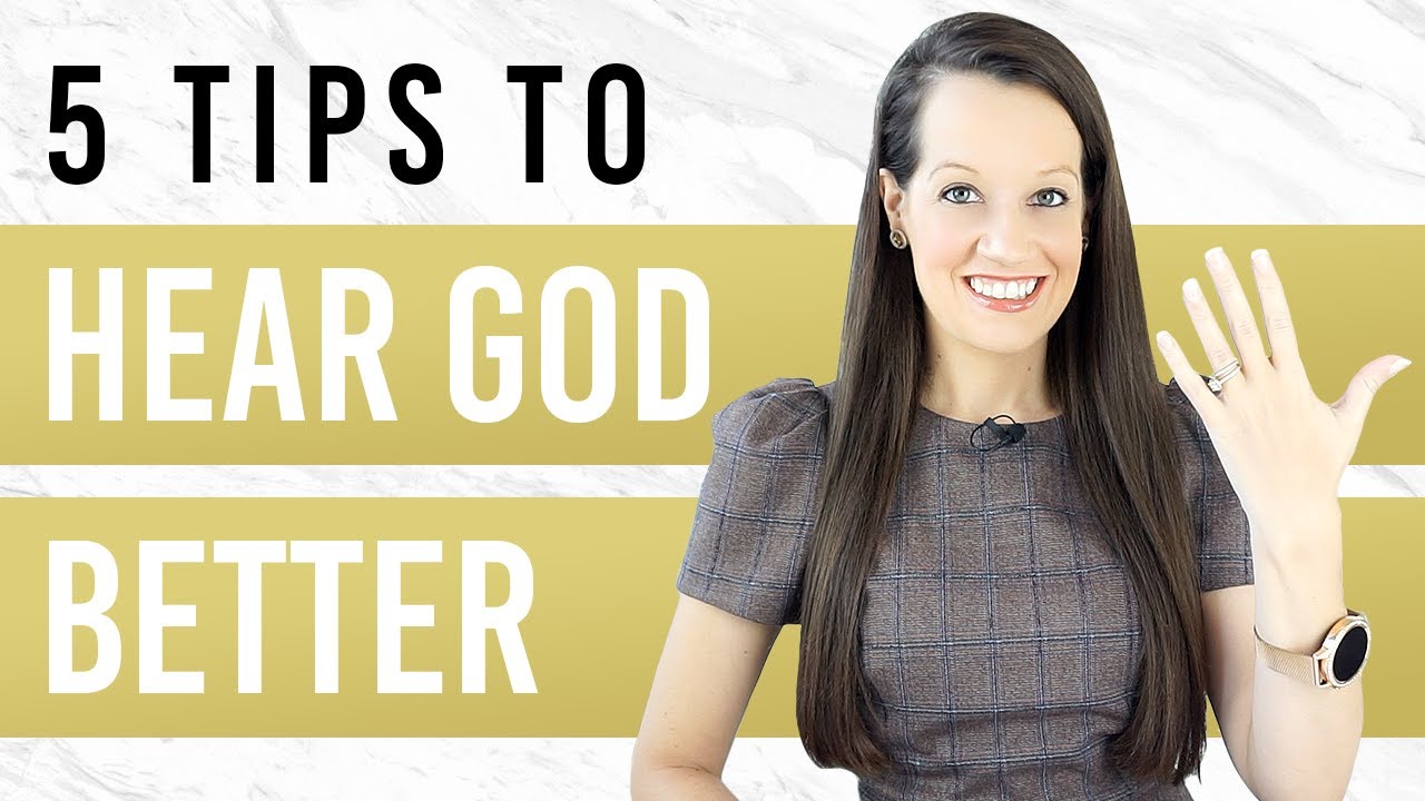 How to Hear God Better ( 5 tips to REALLY know what God is saying ...
