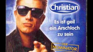 Christian - Es ist geil ein Arschloch zu sein