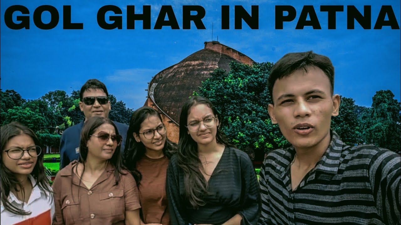 PATNA GOLGHAR REAL HISTORY IN VLOG😲 || (एक करोड़ से ज्यादा लोग )
