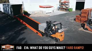 FAQ Episode 14: What do you guys make? Yard ramps!