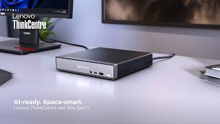 Lenovo ThinkCentre neo 50q Gen 7 - Your AI Ready Tiny Desktop
