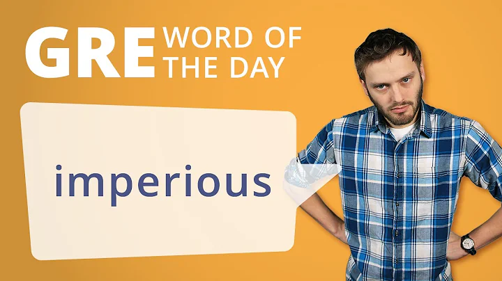 GRE Vocab Word of the Day: Imperious | GRE Vocabulary