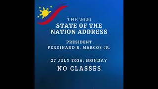 There will be no classes on Monday, July 27, 2026, due to the state of the Nation Address (SONA).