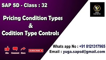 SAP SD-Class 32: Pricing Condition types and Condition type controls --Pricing part 2 || Your