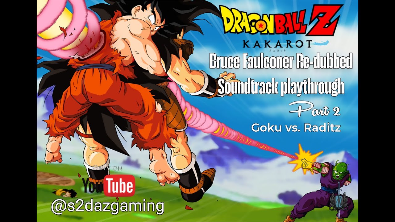 Dragonball Z:  Kakarot Pt II - Goku vs. Raditz (Bruce Faulconer Soundtrack Re-dubbed Playthrough)