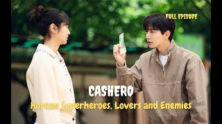Ca$her0  Full Episode Eng Sub | Korean Superheroes, Lovers and Enemies
