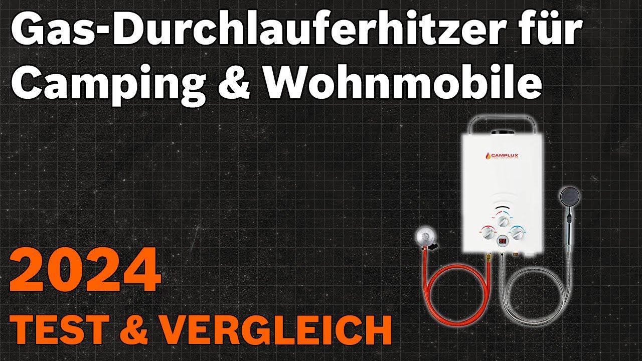 TOP7. Die besten GasDurchlauferhitzer für Camping & Wohnmobile. Test & Vergleich 2024