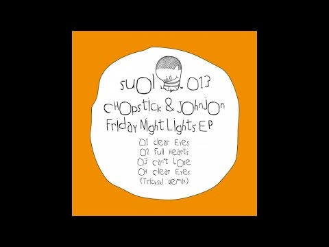 Chopstick & Johnjon - Clear Eyes (Original Mix)
