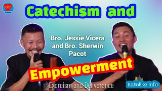 Catechism and Empowerment | Bro. Jessie Vicera and Bro. Sherwin Pacot
