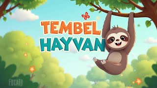 Tembel Hayvan - Nazik Çocuk Şarkısı Neşeli Çocuklar