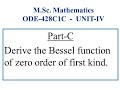 M.Sc. # ODE # Bessel function of zero order of first kind # Coddington