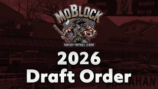 2026 MoBlock Draft Order