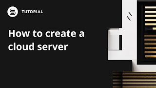 How to create a cloud server