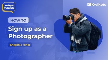 Learn How to Sign Up as a Photographer on Kwikpic | Kwikpic Tutorials | Must watch for Photographers