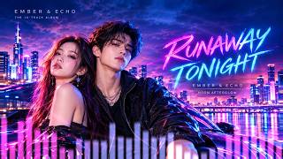 Runaway Tonight — Ember & Echo | K-Pop Dance Pop | NEON AFTERGLOW ⚡🌃