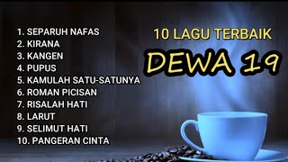 DEWA 19 FULL ALBUM NOSTALGIA 90an LAGU TERBAIK TANPA IKLAN