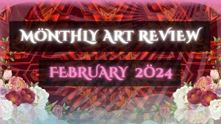 Monthly Art Review: February 2024