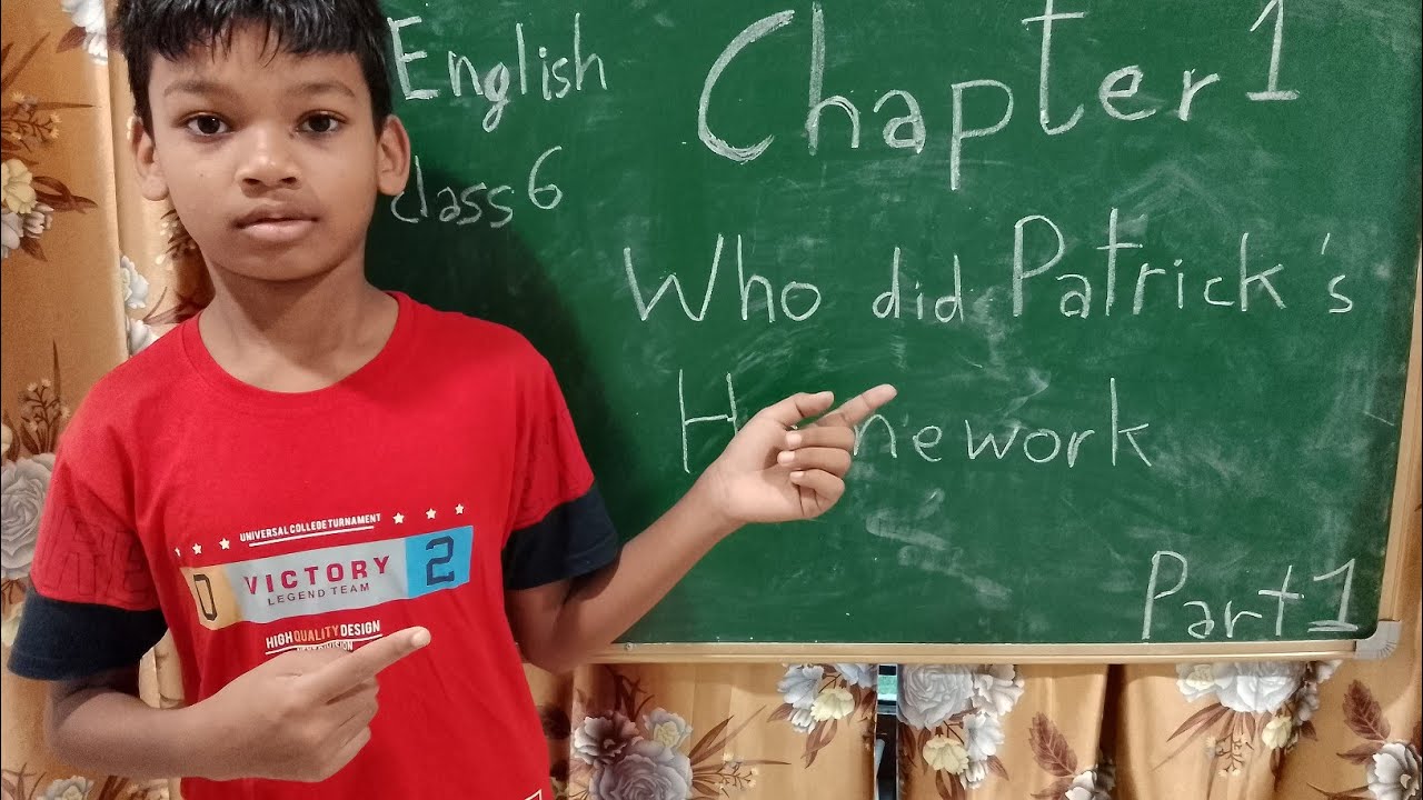 Class 6 Ncert English Chapter 1 Who Did Patrick S Homework YouTube class-6-ncert-english-chapter-1-who-did-patrick-s-homework-youtube
