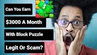 Earning $3000 A Month Playing Block Puzzle Game? (Find Out In This Video!) screenshot 3