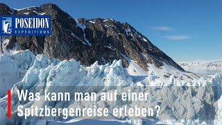 Was kann man auf einer Spitzbergen-Reise mit dem Expeditionsschiff erleben?