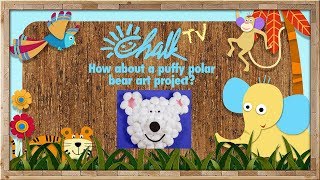 COTTON BALL POLAR BEAR | Easy Paper Crafts for Kids (by Chalk TV)