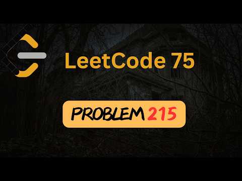Kth Largest Element in an Array - LeetCode 215 - Arrays - Leetcode 75 - Python