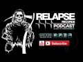 Capture de la vidéo Relapse Records Podcast #48 - March 2017 Ft. Obituary