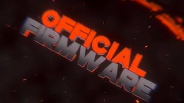 Joined Official Firmware Modding