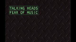 T̲alking̲ H̲eads – Fear̲ Of Musi̲c̲ (Full Album) 1979