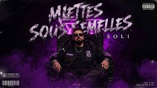 Soli - Miettes Sous Semelles Rap Français (Original )