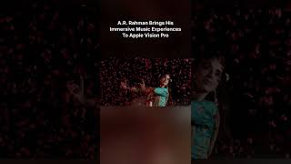 A.R. Rahman Brings His Immersive Music Experiences To Apple Vision Pro