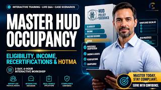 Master HUD Occupancy Eligibility Income Recertifications HOTMA WEBINAR