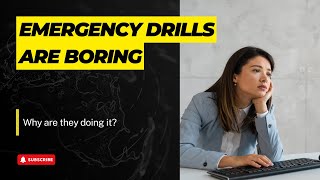 Emergency Drills - Why is it important?