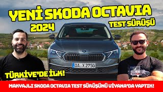 2024 Skoda Octavia Test Sürüşü Makyajlı Modeli Ilk Kez Kullandık