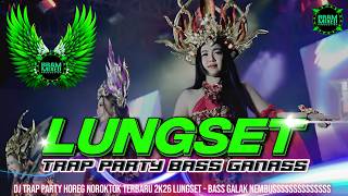 DJ LUNGSET TRAP HOREG PARTY BASS GALAK SANGAR TERBARU 2K26 FYP