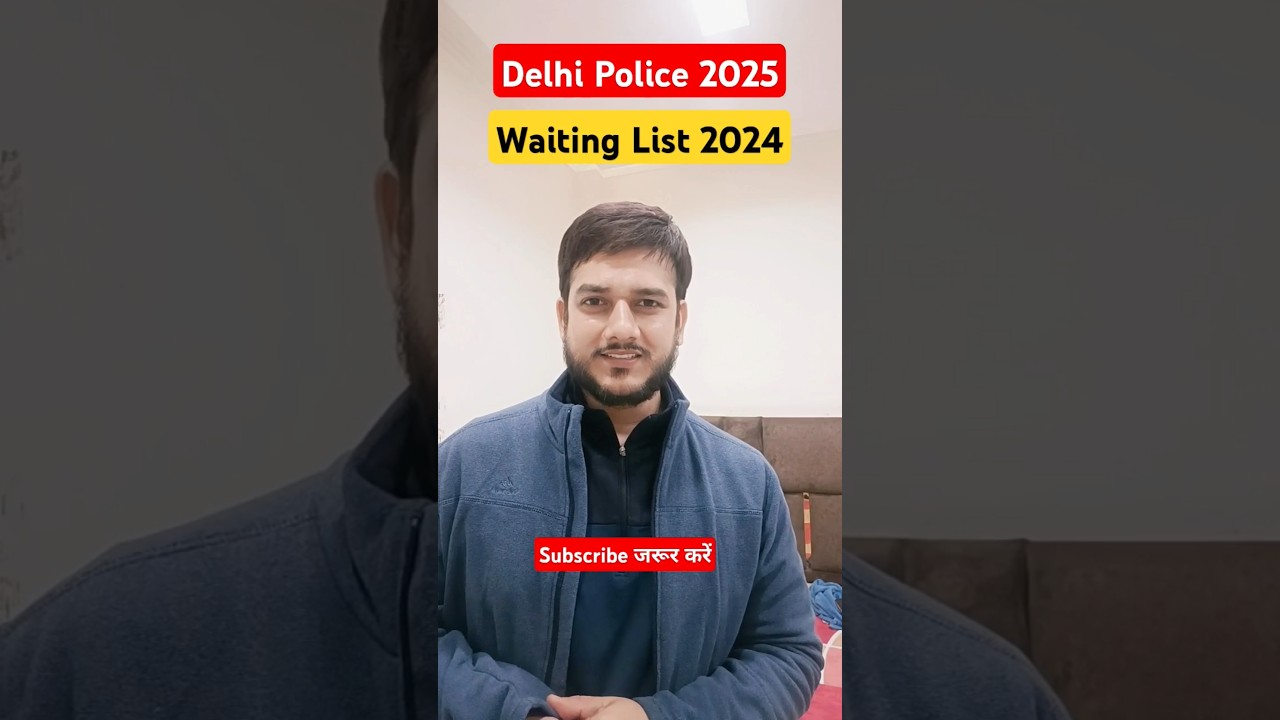 Delhi Police waiting list update 2024 l 