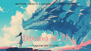 Nightcore - Dreams pt. II [Lost Sky & feat. Sara Skinner]