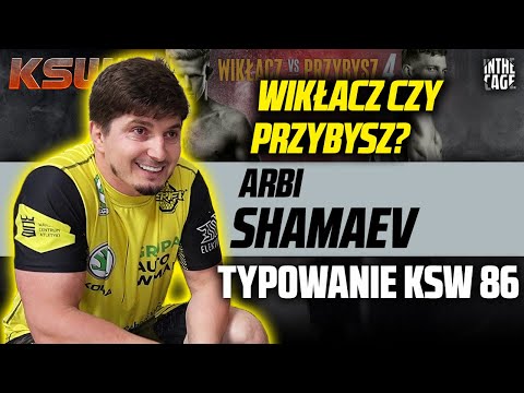 Arbi SHAMAEV - TYPOWANIE KSW 86 | Mamed w boksie? | Adesanya vs Strickland